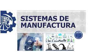 SISTEMAS DE MANUFACTURA 2024